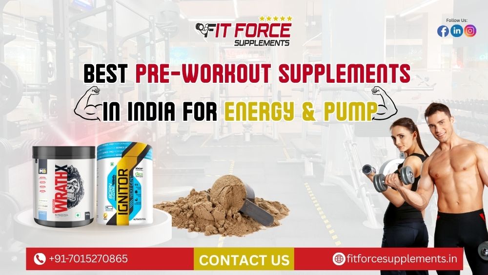 Best pre workout supplements in India for energy and pump 2025