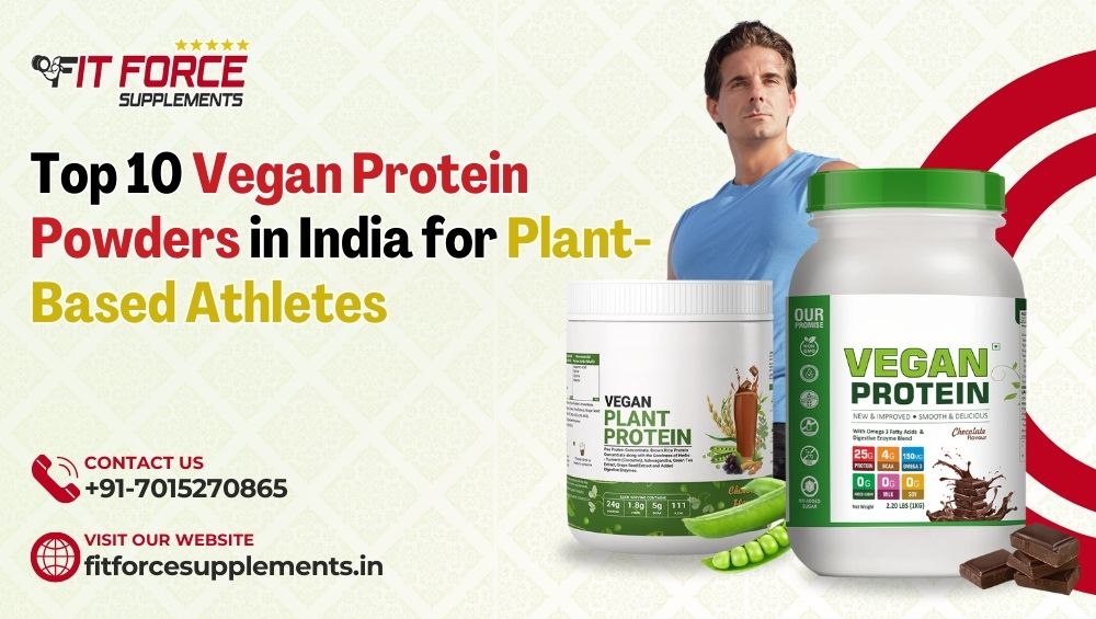 Best Vegan Protein Powders in India for Athletes