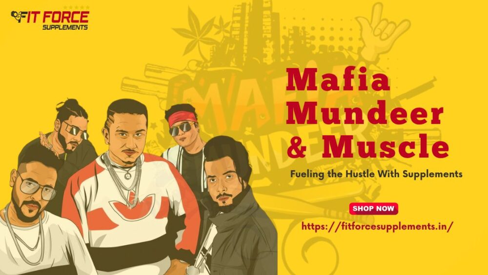 Mafia Mundeer & Muscle: Fueling the Hustle With Supplements - Fit Force Supplements