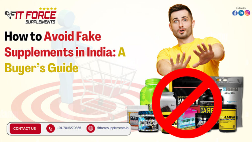 Genuine vs Fake Protein Supplements in India