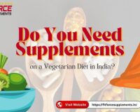 Do You Need Supplements on a Vegetarian Diet in India? - Fit Force Supplements
