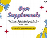 Gym Supplements The Ultimate Guide to Supplements for Gym Performance, Muscle Growth & Recovery (India 2026)